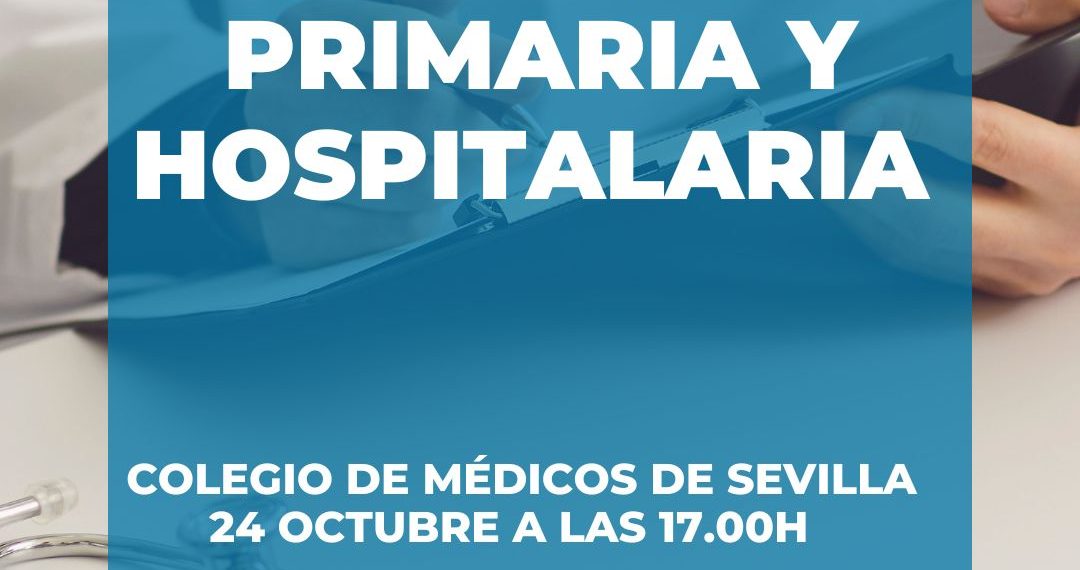 Jornada de Encuentro entre la Atención Primaria y la Atención Hospitalaria – RICOMSEVILLA