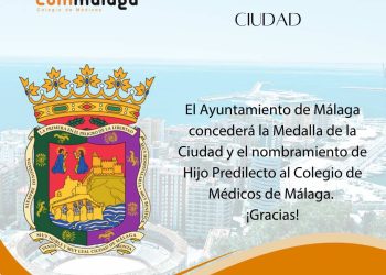 El Colegio de Médicos recibirá la Medalla de la Ciudad y será nombrado Hijo Predilecto de Málaga