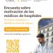 La Organización Médica Colegial impulsa una encuesta para medir la motivación de los médicos de hospitales